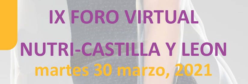 ix-foro-virtual-nutr-castilla-y-leon-2021